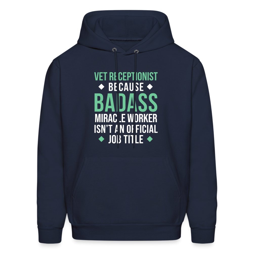 Vet Receptionist because BADASS MIRACLE WORKER isn't an official job title Men's Hoodie-Men's Hoodie | Hanes P170-I love Veterinary