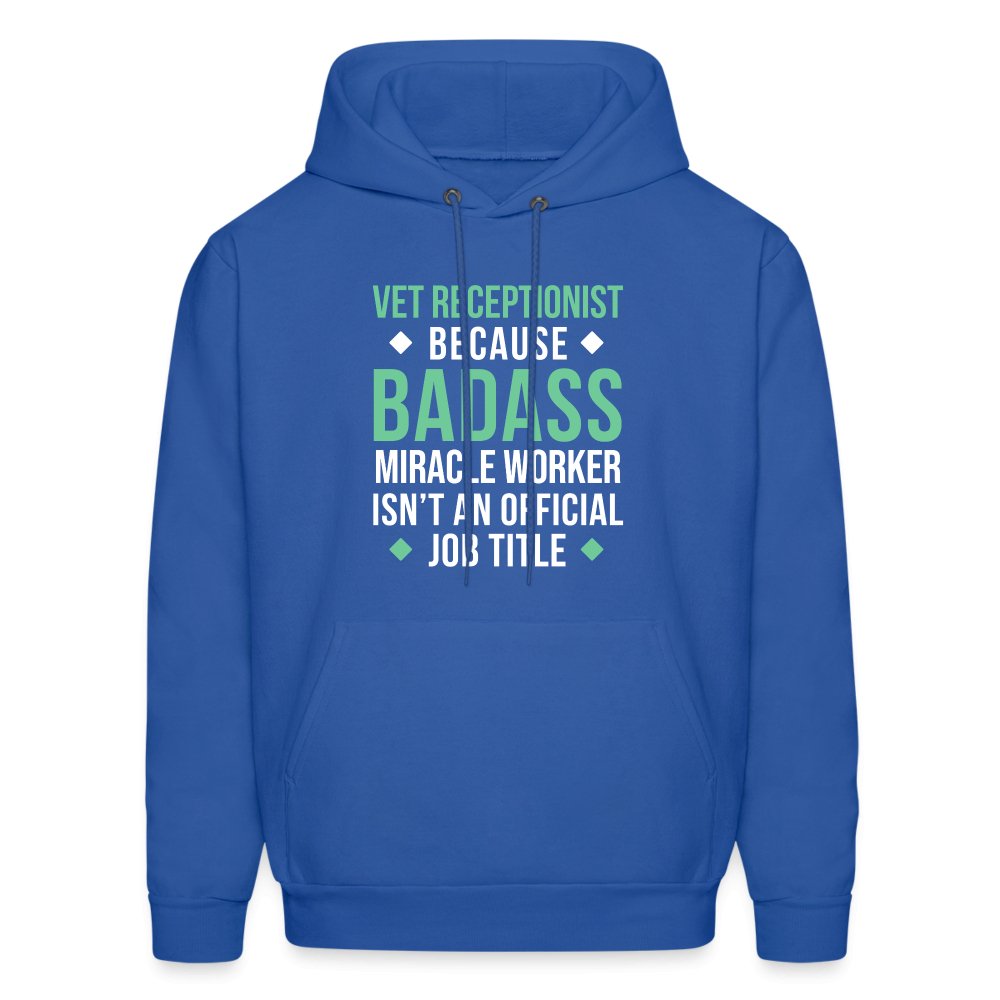 Vet Receptionist because BADASS MIRACLE WORKER isn't an official job title Men's Hoodie-Men's Hoodie | Hanes P170-I love Veterinary