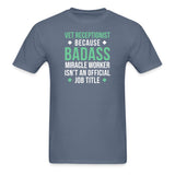 Vet Receptionist because BADASS MIRACLE WORKER isn't an official job title Unisex T-shirt Unisex Classic T-Shirt-Unisex Classic T-Shirt | Fruit of the Loom 3930-I love Veterinary