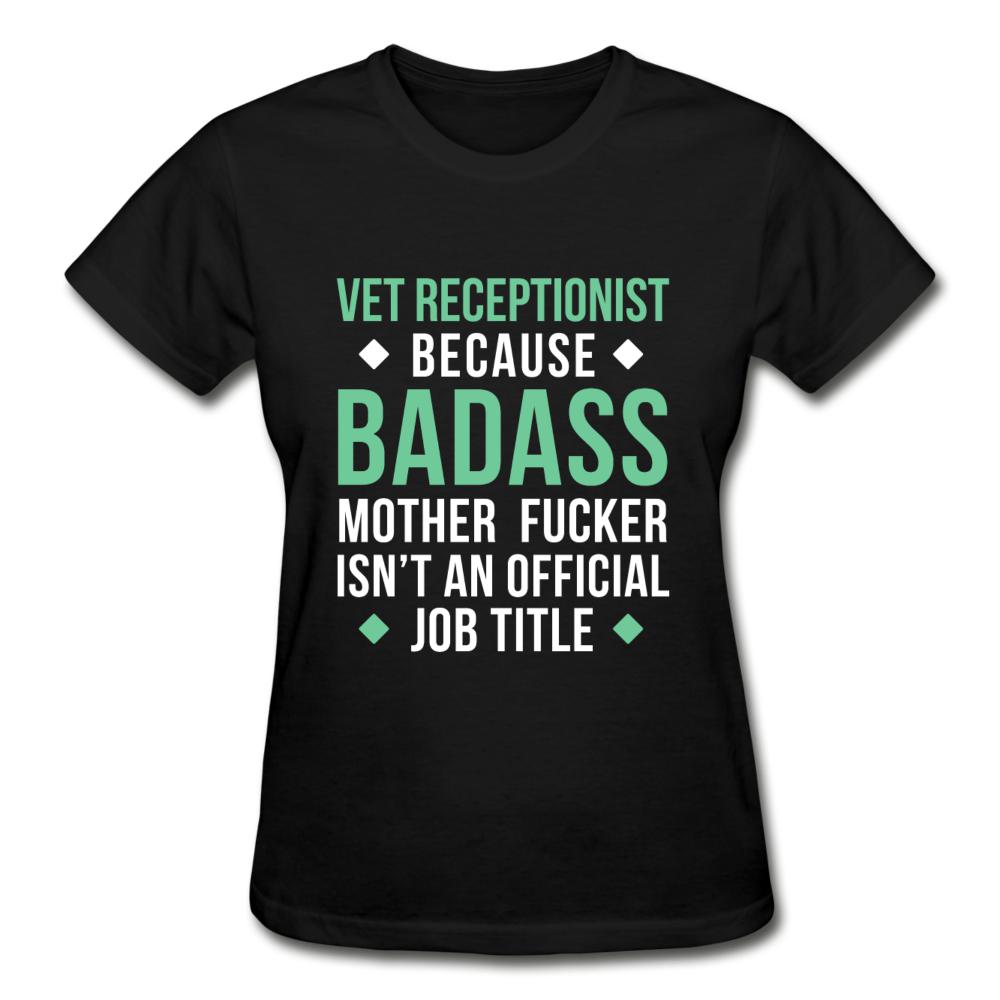 Vet Receptionist because badass mother fucker isn't an official job title Gildan Ultra Cotton Ladies T-Shirt-Ultra Cotton Ladies T-Shirt | Gildan G200L-I love Veterinary