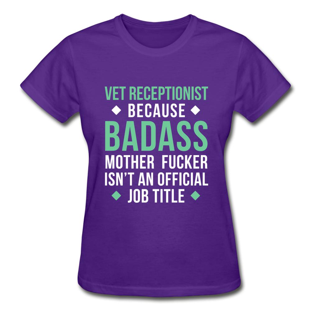 Vet Receptionist because badass mother fucker isn't an official job title Gildan Ultra Cotton Ladies T-Shirt-Ultra Cotton Ladies T-Shirt | Gildan G200L-I love Veterinary
