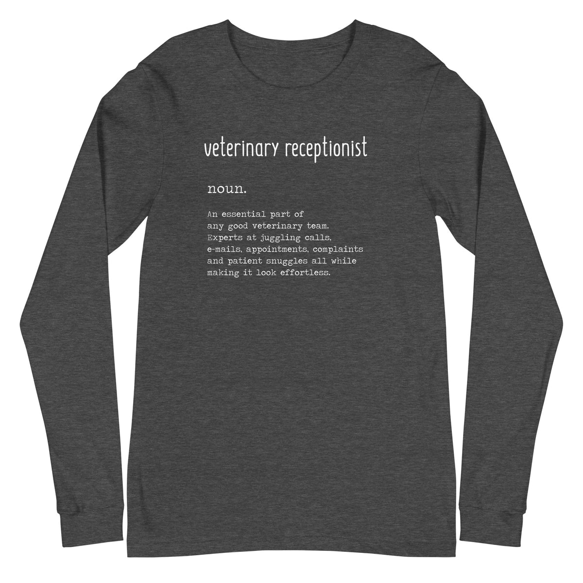 Vet Receptionist Definition Unisex Premium Long Sleeve T-Shirt-Unisex Long Sleeve Shirt | Bella + Canvas 3501-I love Veterinary