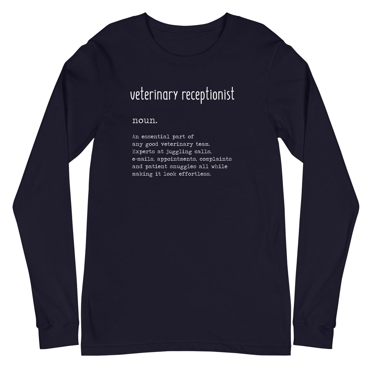Vet Receptionist Definition Unisex Premium Long Sleeve T-Shirt-Unisex Long Sleeve Shirt | Bella + Canvas 3501-I love Veterinary
