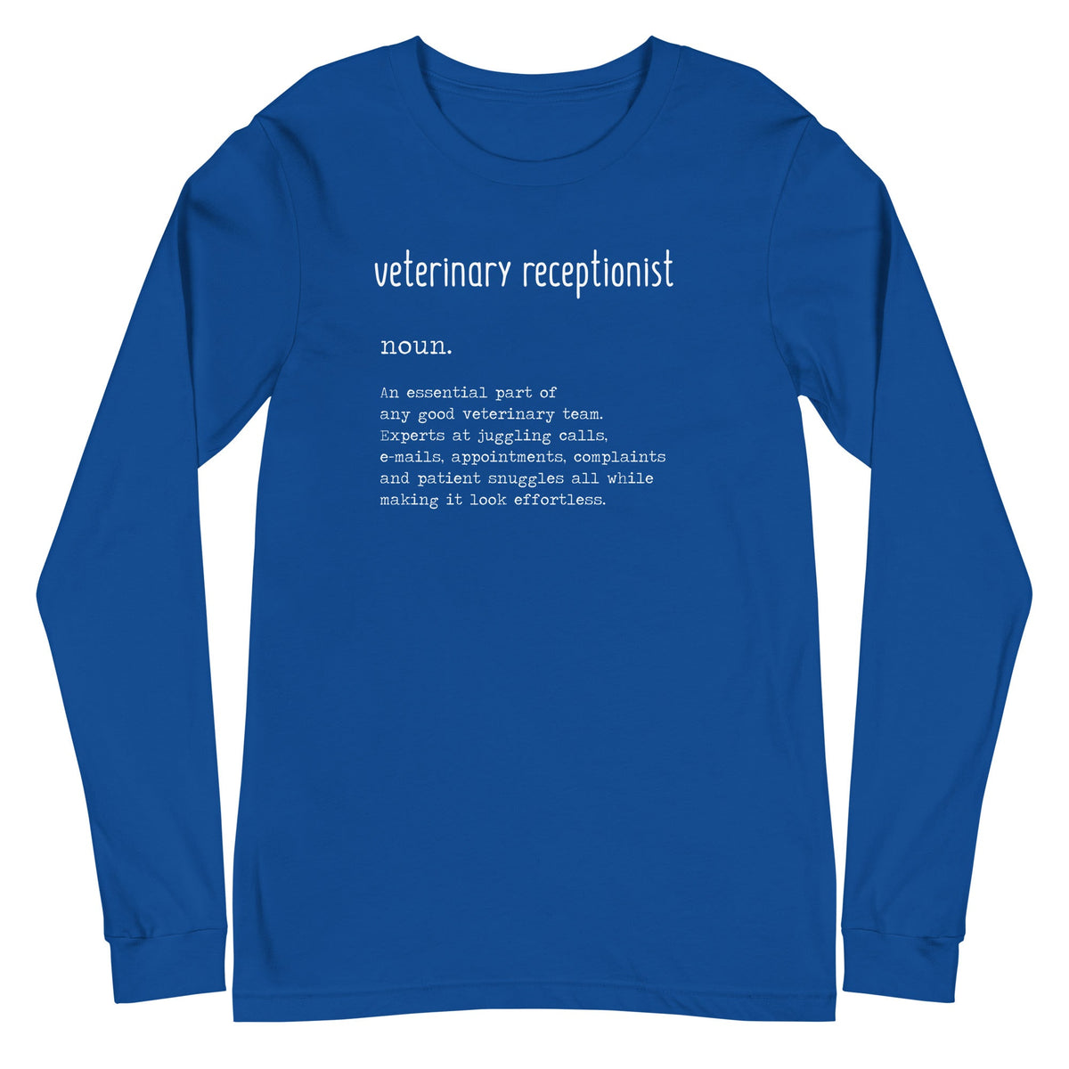 Vet Receptionist Definition Unisex Premium Long Sleeve T-Shirt-Unisex Long Sleeve Shirt | Bella + Canvas 3501-I love Veterinary
