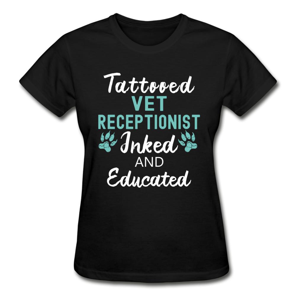 Vet Receptionist- Inked and Educated Gildan Ultra Cotton Ladies T-Shirt-Ultra Cotton Ladies T-Shirt | Gildan G200L-I love Veterinary