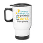 Vet Receptionist - Our patients are cuter than yours 14oz Travel Mug-Travel Mug | BestSub B4QC2-I love Veterinary