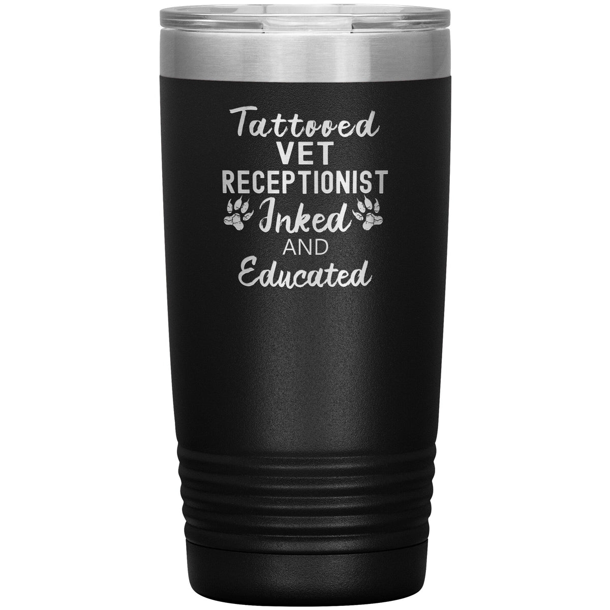Vet Receptionist- Tattooed, Inked and Educated 20oz Vacuum Tumbler-Tumblers-I love Veterinary