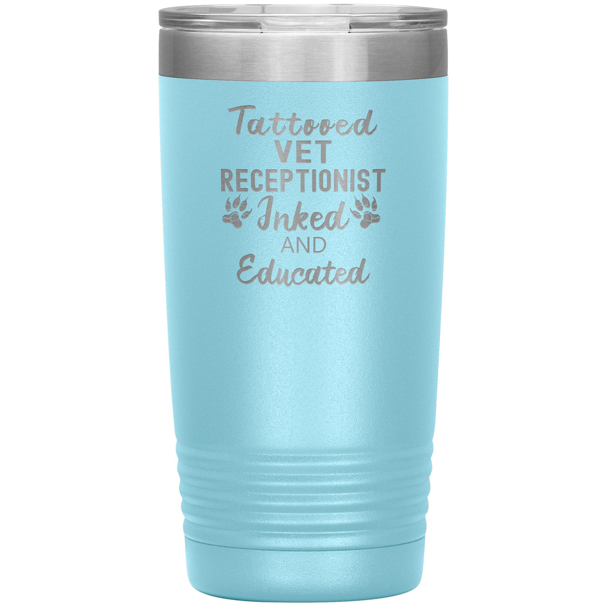 Vet Receptionist- Tattooed, Inked and Educated 20oz Vacuum Tumbler-Tumblers-I love Veterinary