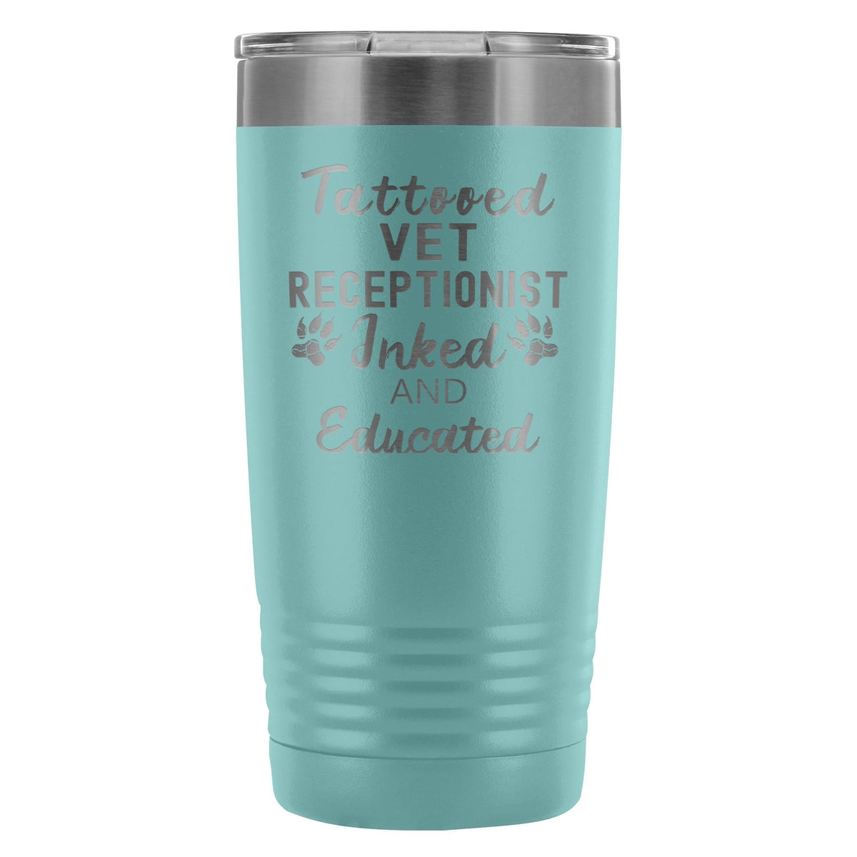 Vet Receptionist- Tattooed, Inked and Educated 20oz Vacuum Tumbler-Tumblers-I love Veterinary