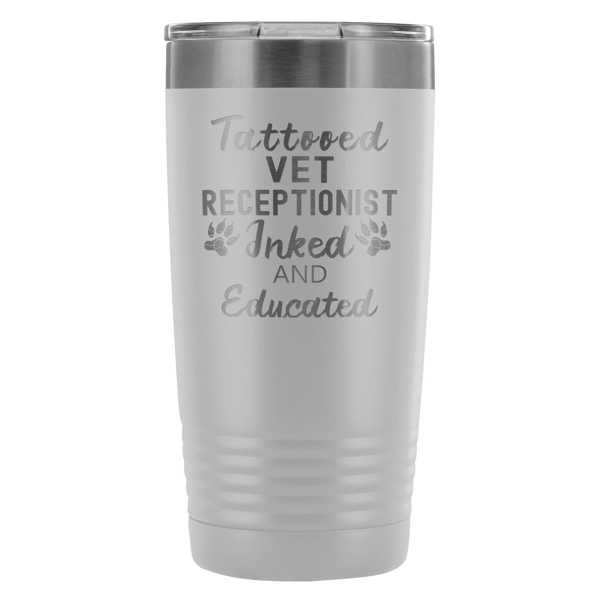 Vet Receptionist- Tattooed, Inked and Educated 20oz Vacuum Tumbler-Tumblers-I love Veterinary