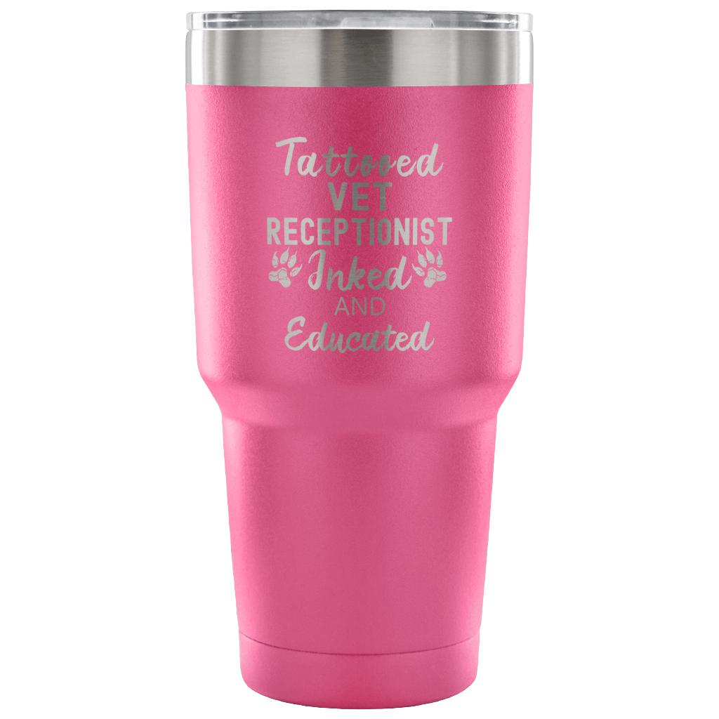 Vet Receptionist- Tattooed, Inked and Educated 30oz Vacuum Tumbler-Tumblers-I love Veterinary