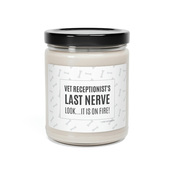 Vet Receptionist's Last Nerve - Scented Soy Candle-Candles-I love Veterinary