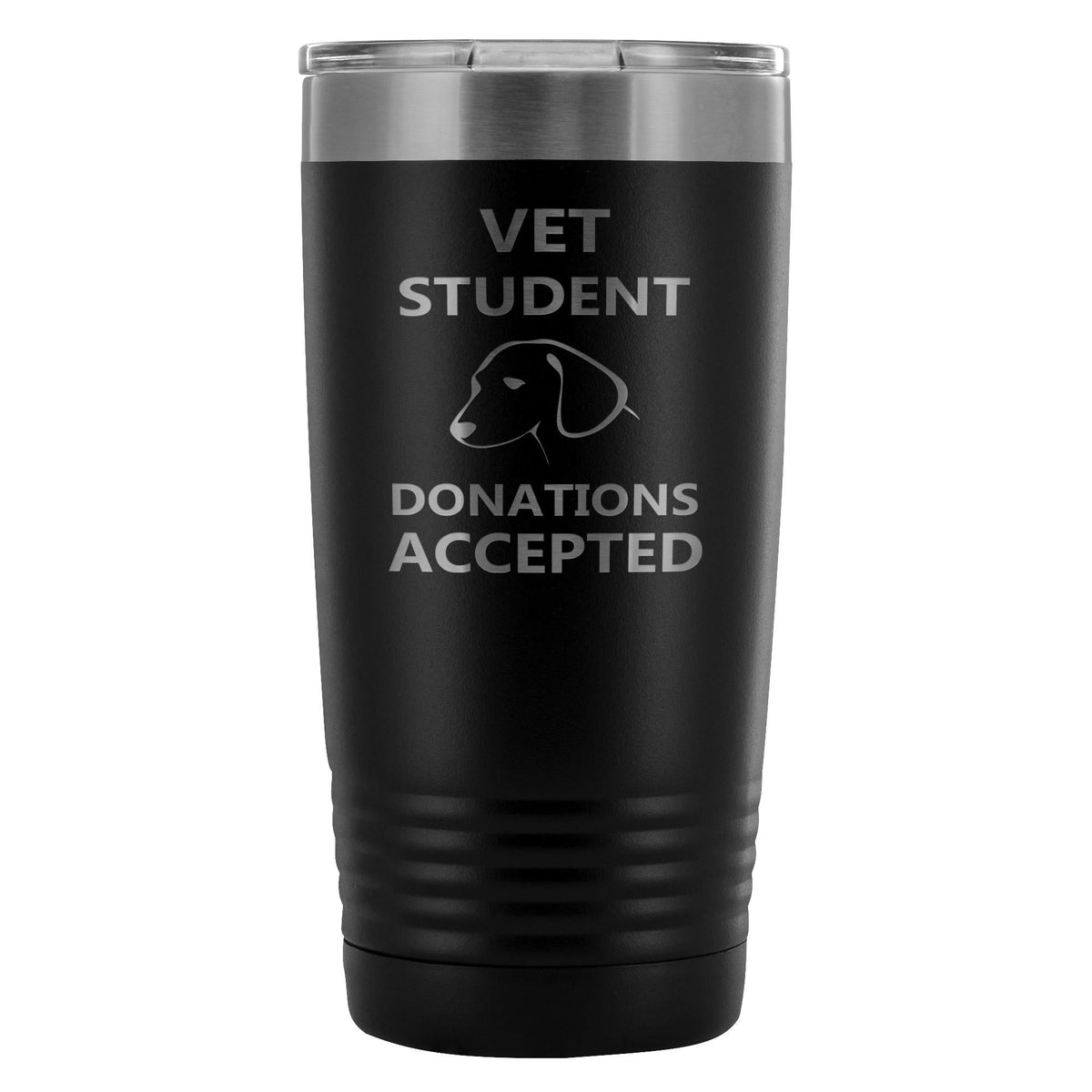 Vet Student Donations accepted 20oz Vacuum Tumbler-Tumblers-I love Veterinary