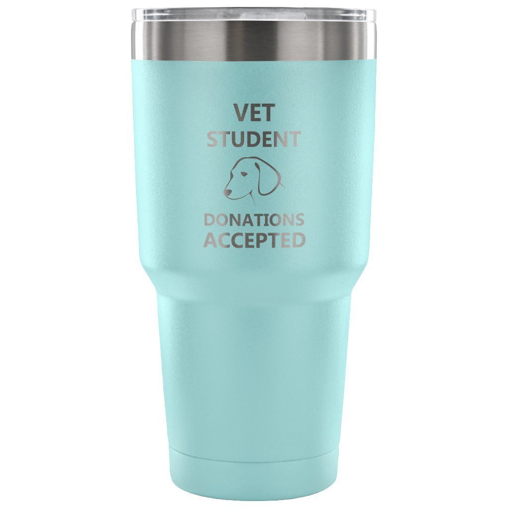 Vet Student Donations accepted 30oz Vacuum Tumbler-Tumblers-I love Veterinary