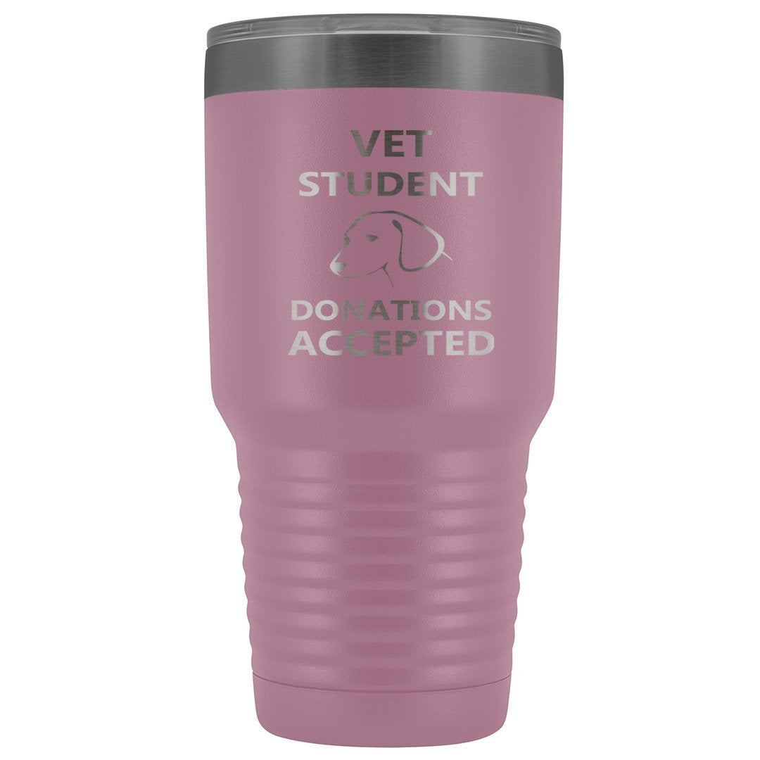 Vet Student Donations Accepted 30oz Vacuum Tumbler-Tumblers-I love Veterinary