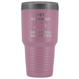 Vet Student Donations Accepted 30oz Vacuum Tumbler-Tumblers-I love Veterinary