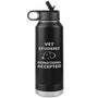 Vet Student Donations accepted Water Bottle Tumbler 32 oz-Water Bottle Tumbler-I love Veterinary