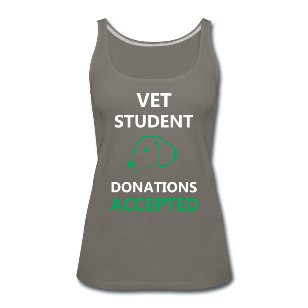 Vet Student Donations Accepted Women's Tank Top-Women’s Premium Tank Top | Spreadshirt 917-I love Veterinary