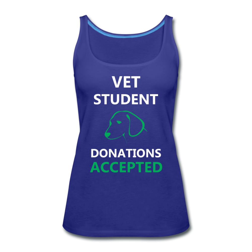 Vet Student Donations Accepted Women's Tank Top-Women’s Premium Tank Top | Spreadshirt 917-I love Veterinary