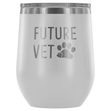 Vet Student- Future Vet 12oz Wine Tumbler-Wine Tumbler-I love Veterinary