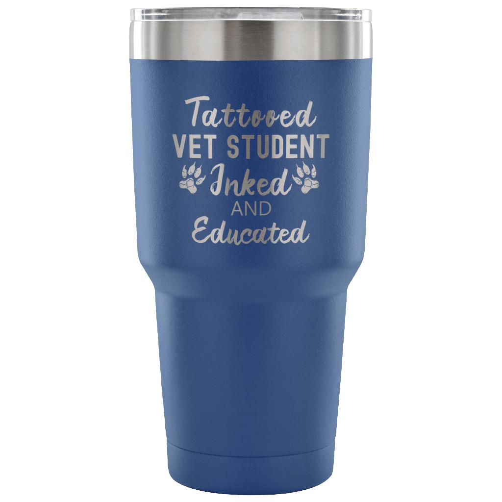 Vet Student- Tattooed, Inked and Educated 30oz Vacuum Tumbler-Tumblers-I love Veterinary