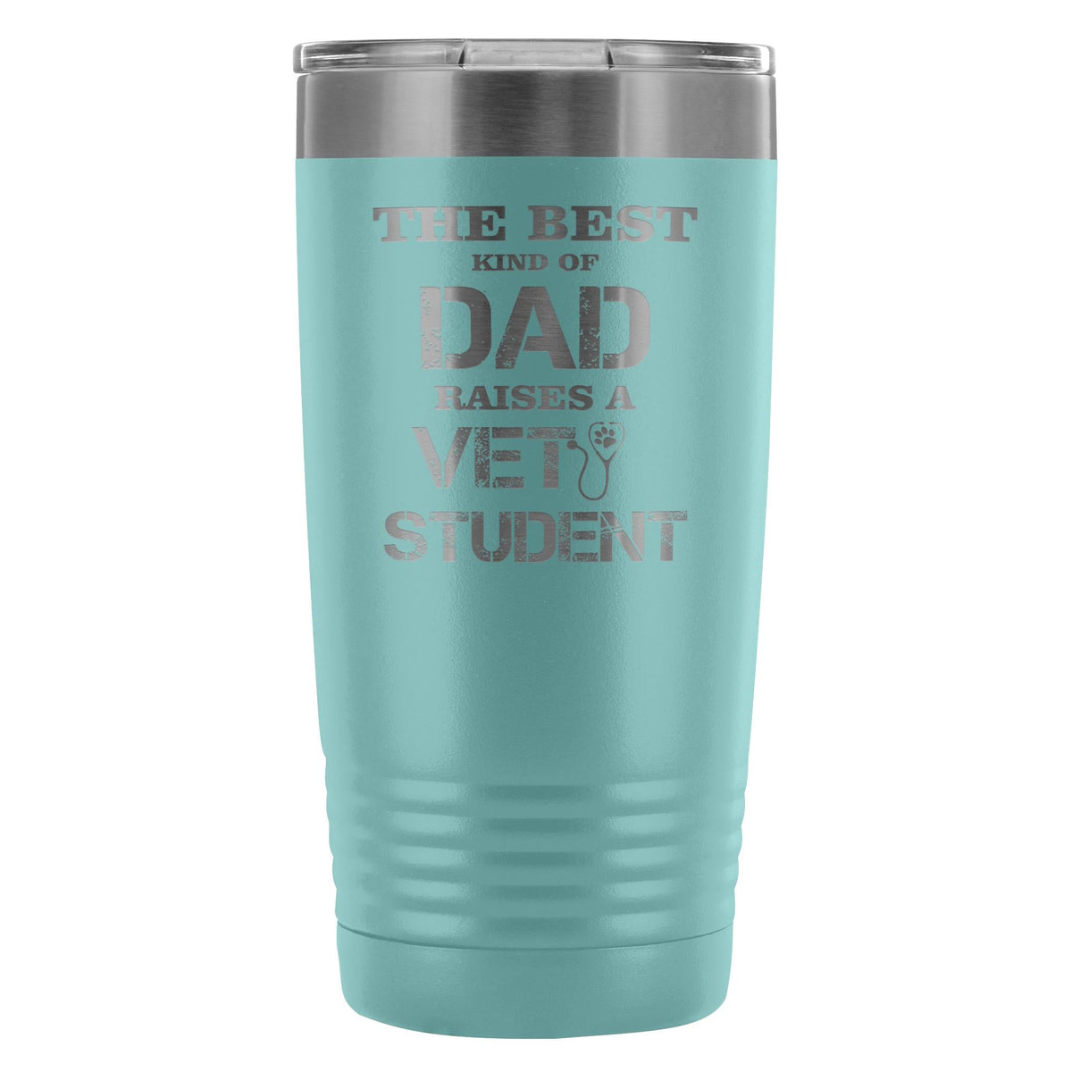 Vet Student- The best kind of Dad raises a Vet Student 20oz Vacuum Tumbler-Tumblers-I love Veterinary