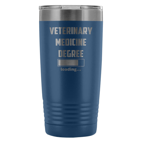 Vet Student- Veterinary medicine degree loading 20oz Vacuum Tumbler-Tumblers-I love Veterinary