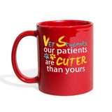 Vet Students our patients are cuter than yours Full Color Mug-Full Color Mug | BestSub B11Q-I love Veterinary