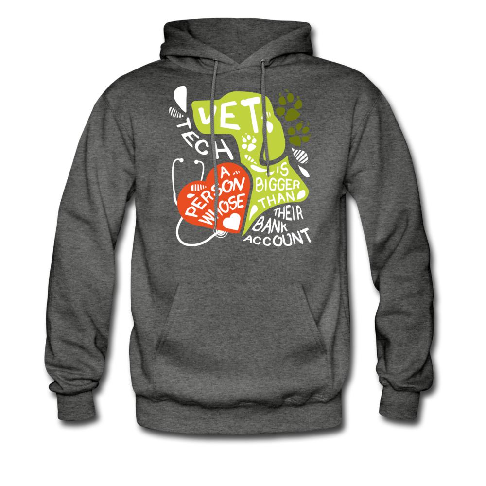 Vet Tech : A person whose heart is bigger than their bank account Unisex Hoodie-Men's Hoodie | Hanes P170-I love Veterinary