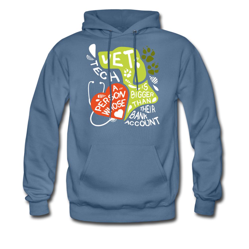 Vet Tech : A person whose heart is bigger than their bank account Unisex Hoodie-Men's Hoodie | Hanes P170-I love Veterinary