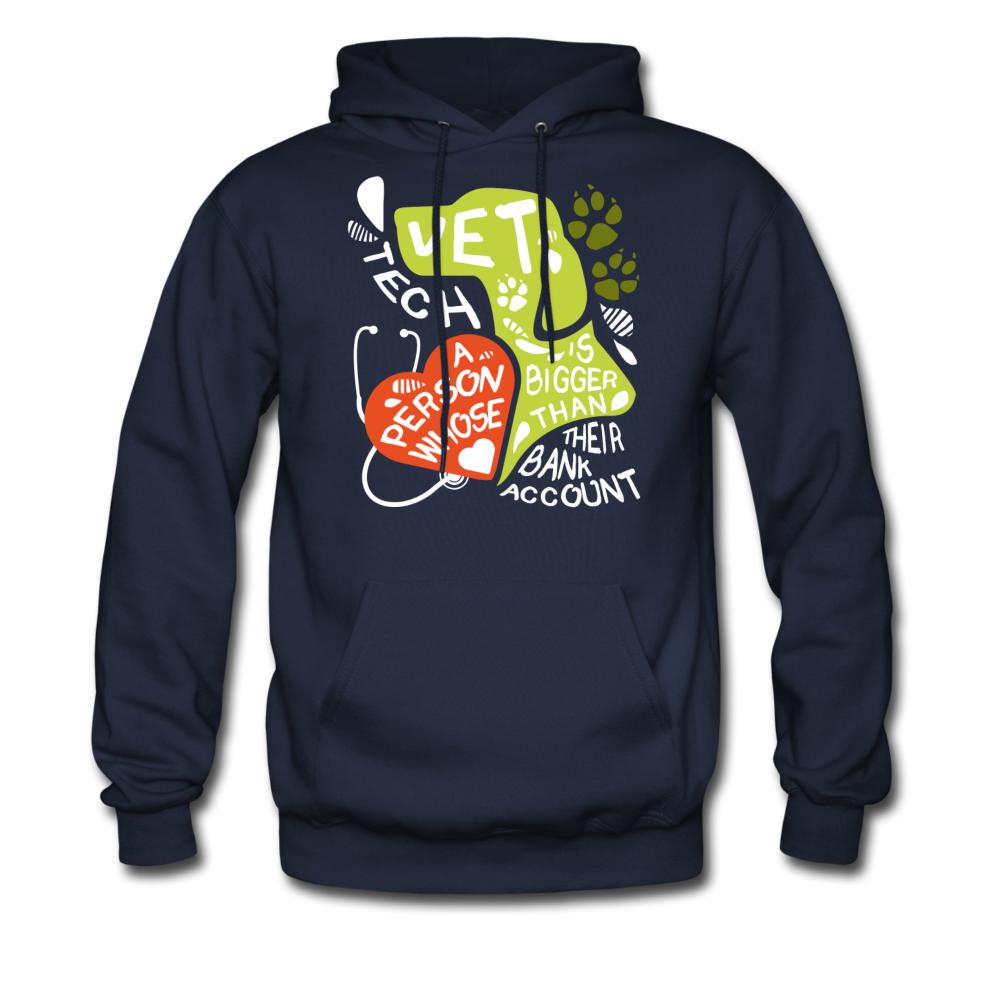 Vet Tech : A person whose heart is bigger than their bank account Unisex Hoodie-Men's Hoodie | Hanes P170-I love Veterinary