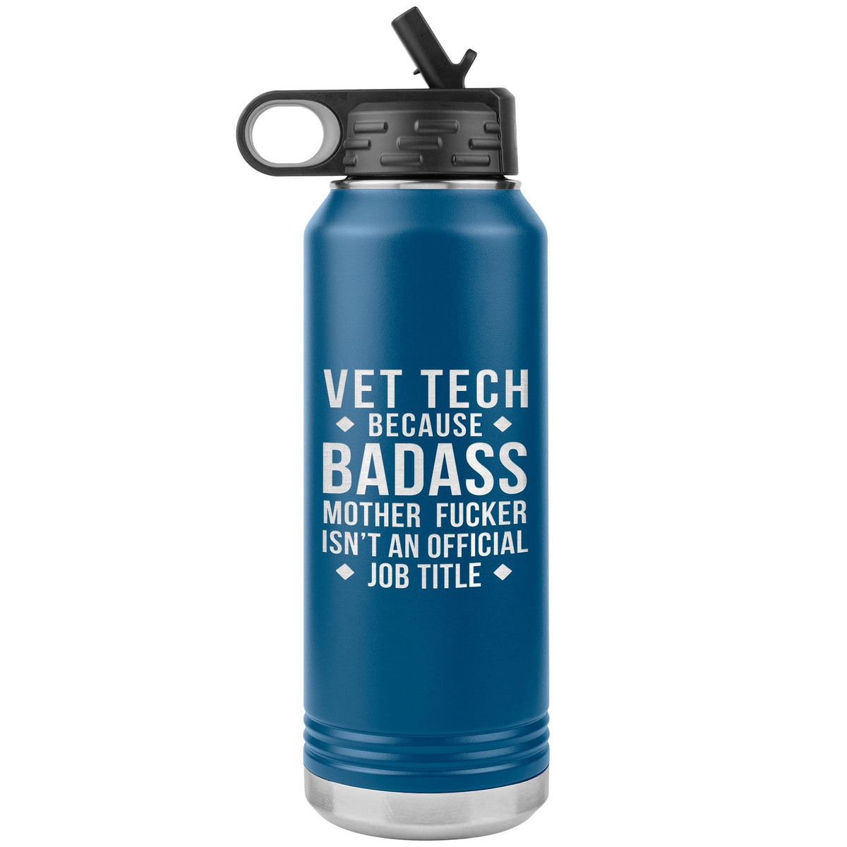 Vet Tech Badass Water Bottle Tumbler 32 oz-Water Bottle Tumbler-I love Veterinary