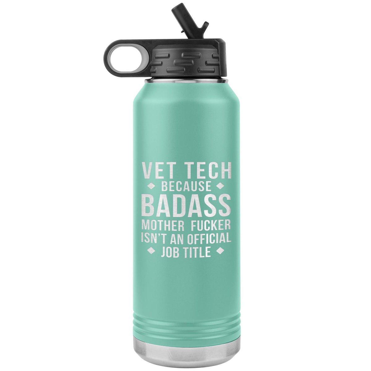 Vet Tech Badass Water Bottle Tumbler 32 oz-Water Bottle Tumbler-I love Veterinary