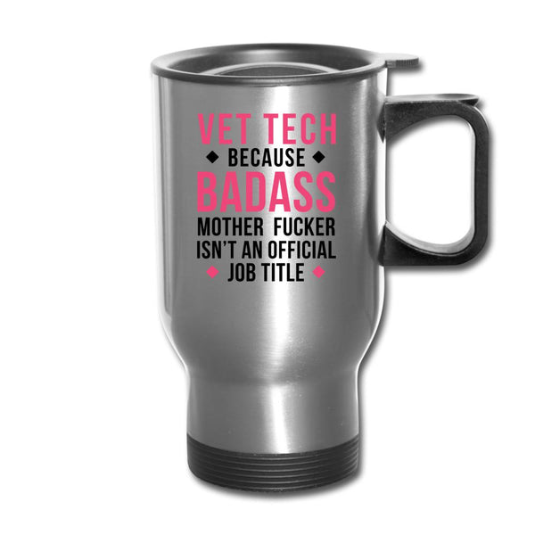 Vet Tech because badass 14oz Travel Mug-Travel Mug | BestSub B4QC2-I love Veterinary