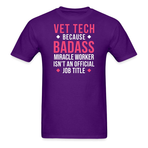 Vet Tech because BADASS MIRACLE WORKER isn't an official job title Unisex Classic T-Shirt-Unisex Classic T-Shirt | Fruit of the Loom 3930-I love Veterinary