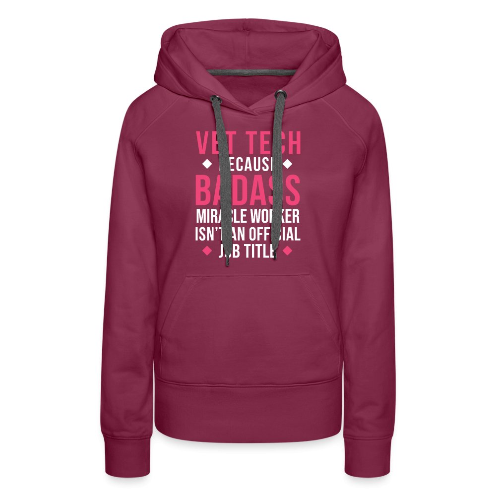 Vet Tech because BADASS MIRACLE WORKER isn't an official job title Women's Premium Hoodie Women’s Premium Hoodie-Women’s Premium Hoodie | Spreadshirt 444-I love Veterinary