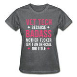 Vet Tech because badass mother fucker isn't an official job title Gildan Ultra Cotton Ladies T-Shirt-Ultra Cotton Ladies T-Shirt | Gildan G200L-I love Veterinary