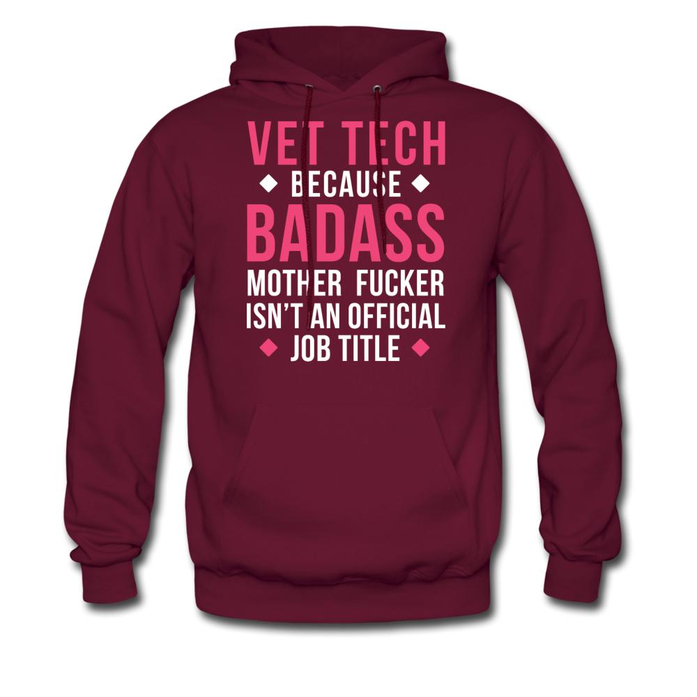 Vet Tech because badass mother fucker isn't an official job title Unisex Hoodie-Men's Hoodie | Hanes P170-I love Veterinary