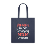 Vet Tech by day amazing Mom by night Tote Bag-Tote Bag | Q-Tees Q800-I love Veterinary