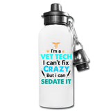 Vet Tech - Can't fix crazy, but I can sedate it 20oz Water Bottle-Water Bottle | BestSub BLH1-2-I love Veterinary
