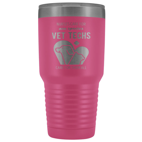 Vet Tech care for all species 30oz Vacuum Tumbler-Tumblers-I love Veterinary
