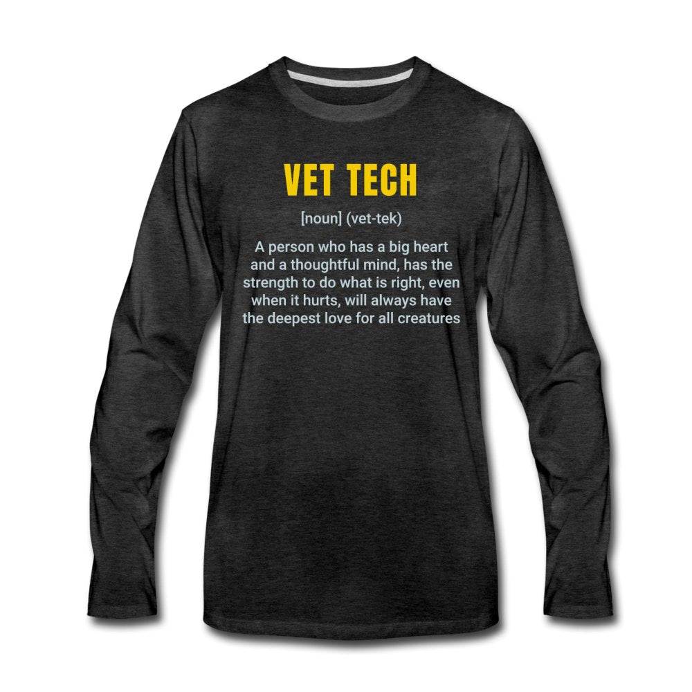 Vet Tech Definition Unisex Premium Long Sleeve T-Shirt-Men's Premium Long Sleeve T-Shirt | Spreadshirt 875-I love Veterinary