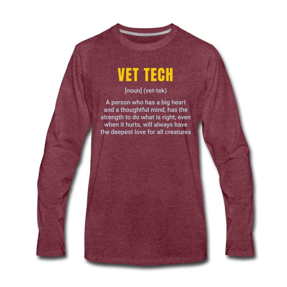 Vet Tech Definition Unisex Premium Long Sleeve T-Shirt-Men's Premium Long Sleeve T-Shirt | Spreadshirt 875-I love Veterinary