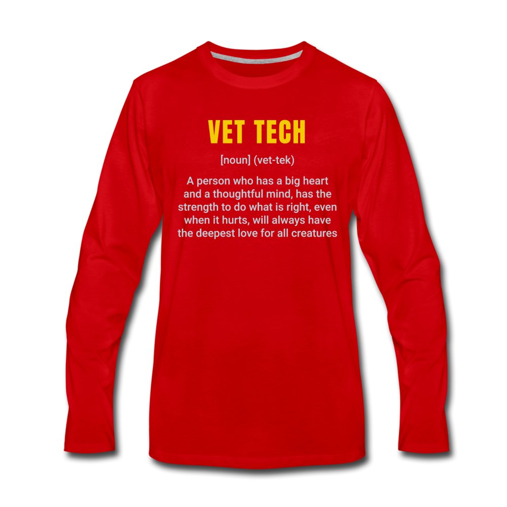 Vet Tech Definition Unisex Premium Long Sleeve T-Shirt-Men's Premium Long Sleeve T-Shirt | Spreadshirt 875-I love Veterinary