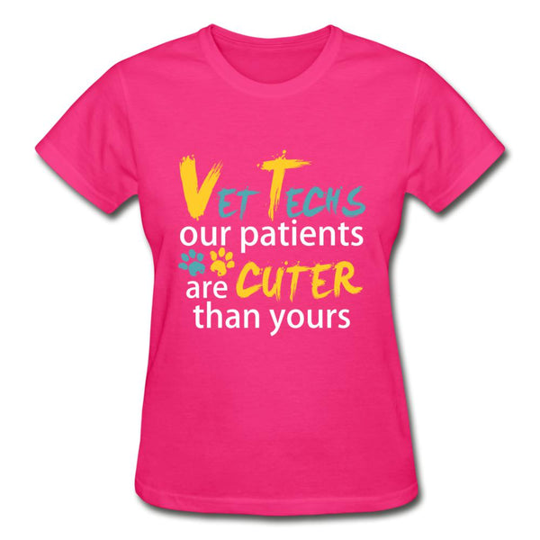Vet Tech Our patients are cuter than yours Our patients are cuter than yours Gildan Ultra Cotton Ladies T-Shirt-Gildan Ultra Cotton Ladies T-Shirt-I love Veterinary