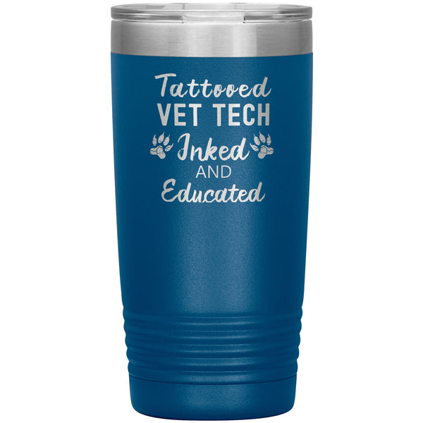 Vet Tech- Tattooed, Inked and Educated 20oz Vacuum Tumbler-Tumblers-I love Veterinary