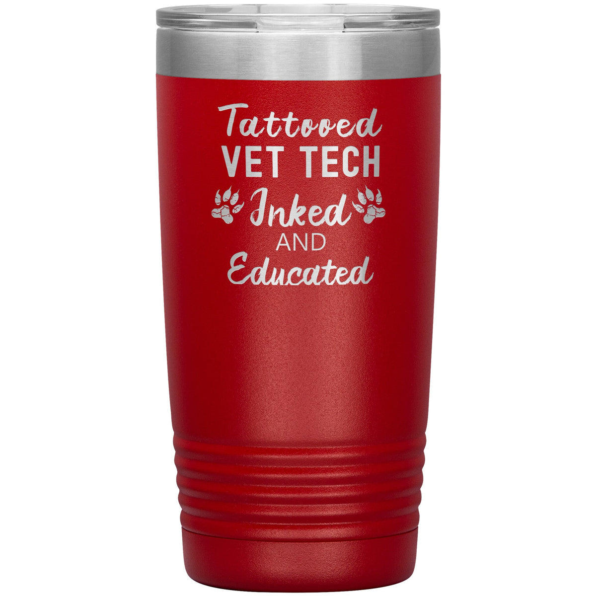 Vet Tech- Tattooed, Inked and Educated 20oz Vacuum Tumbler-Tumblers-I love Veterinary
