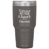 Vet Tech- Tattooed, Inked and Educated-Tumblers-I love Veterinary