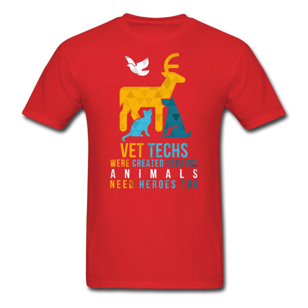 Vet Techs were created because animals need heroes too Unisex T-shirt-Unisex Classic T-Shirt | Fruit of the Loom 3930-I love Veterinary