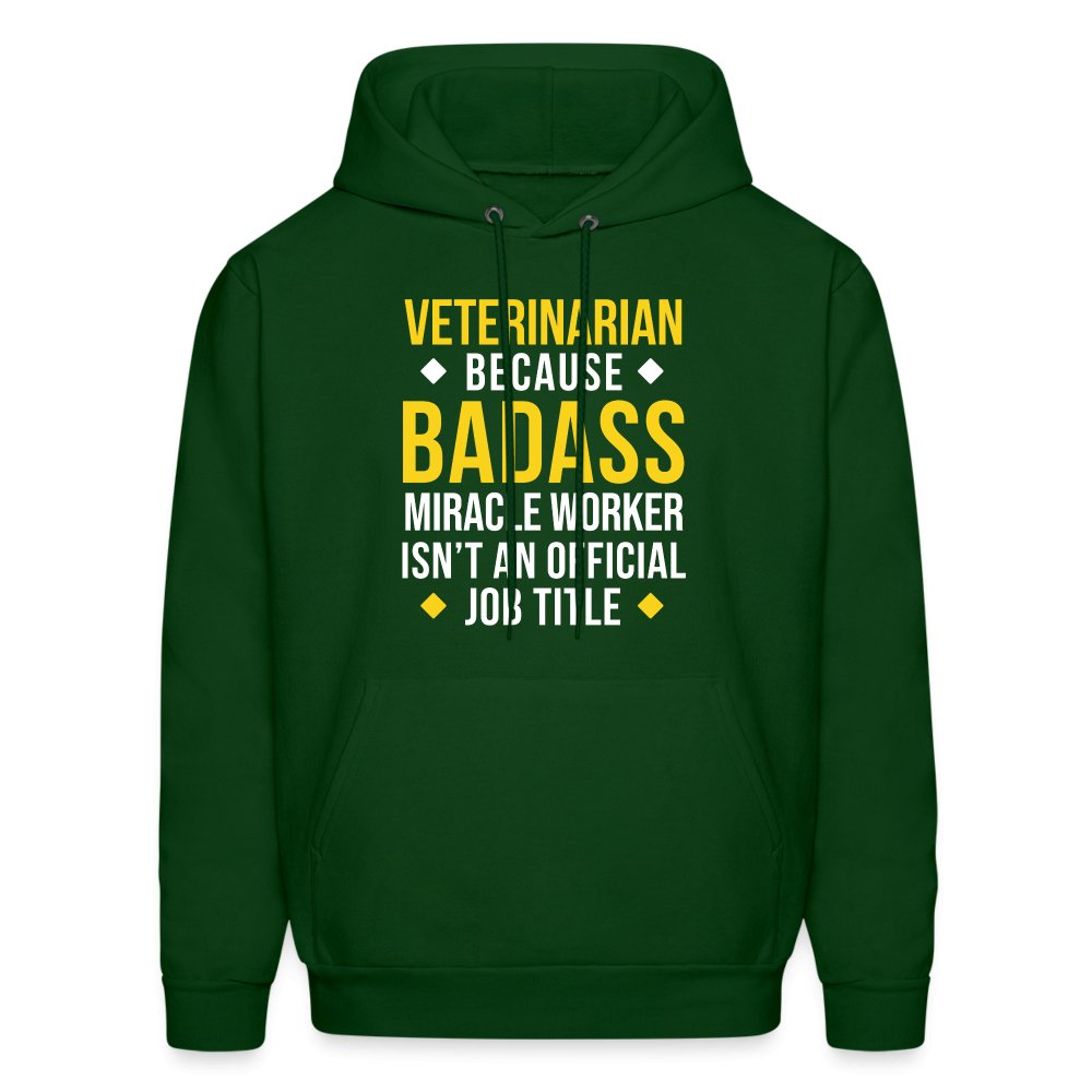 Veterinarian because BADASS MIRACLE WORKER isn't an official job title Men's Hoodie-Men's Hoodie | Hanes P170-I love Veterinary
